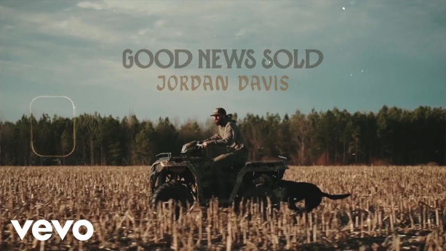 Good News Sold — Jordan Davis music video